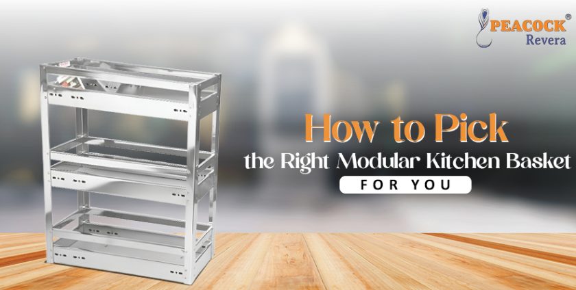 How to Pick the Right Modular Kitchen Basket for You